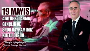BAŞKAN HÜSEYİN GÖRGÜLÜOĞLU: “19 Mayıs Atatürk’ü Anma Gençlik ve Spor Bayramı kutlu olsun!”